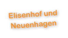 Elisenhof und Neuenhagen